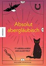 Absolut abergläubisch - Willow Winsham - 9783957286581