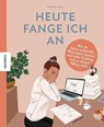 Heute fange ich an - Alissa Levy - 9783957287717
