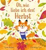 Oh, wie liebe ich den Herbst - Fiona Barker - 9783957288660