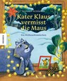 Kater Klaus vermisst die Maus - Kathrin Rohmann - 9783957288684