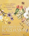 Ein Hauch von Kardamom - Eleanor Ford - 9783957288912