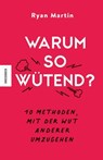 Warum so wütend? - Ryan Martin - 9783957289322