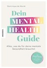 Dein Mental Health Guide - Dominique de Marné - 9783957289353