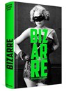 Photography Bizarre - A collection of lustful & bizarre photography - Alexandre Dupouy - 9783957301970