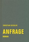 Anfrage - Christian Geissler ; Detlef Grumbach - 9783957325631