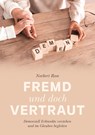 Fremd und doch vertraut - Norbert Rose - 9783957340085