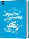 #gottesgeschichte - Armin Kistenbrügge - 9783957340450