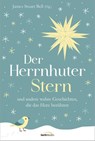 Der Herrnhuter Stern - James Stuart Bell - 9783957341372