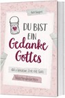 Du bist ein Gedanke Gottes - Nelli Bangert - 9783957344762