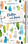 Chillen mit Jesus - Verena Keil - 9783957345684