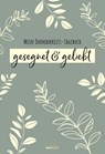 gesegnet & geliebt -  - 9783957348241