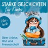 Über Stärke, Wut und Freundschaft - Hörbuch -  - 9783957348852