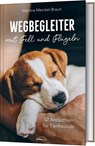 Wegbegleiter mit Fell und Flügeln - Martina Merckel-Braun - 9783957349811