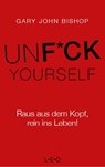 Unfuck Yourself - Gary John Bishop - 9783957361134