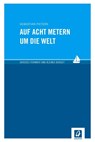 Auf acht Metern um die Welt - Sebastian Pieters - 9783957370037
