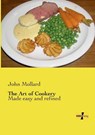 The Art of Cookery - MOLLARD,  John - 9783957388193