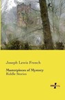 Masterpieces of Mystery - FRENCH,  Joseph Lewis - 9783957388728