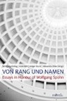 Von Rang und Namen - FREITAG,  Wolfgang ; Rott, Hans ; Sturm, Holger ; Zinke, Alexandra - 9783957430618