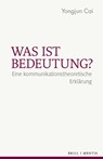 Was ist Bedeutung? - Yongjun Cai - 9783957433046