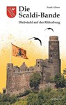 Die Scaldi-Bande - Diebstahl auf der Ritterburg - Frank Albers - 9783957471369