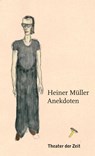 Heiner Müller - Anekdoten - Heiner Müller - 9783957491213