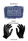 Improvisationstheater Band 1 - Dan Richter - 9783957494191