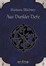 DSA 28: Aus dunkler Tiefe - Barbara Büchner - 9783957524317