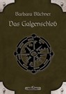 DSA 33: Das Galgenschloss - Barbara Büchner - 9783957524324