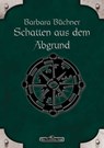 DSA 36: Schatten aus dem Abgrund - Barbara Büchner - 9783957524331