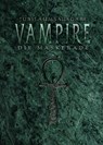 Vampire: Die Maskerade Jubiläumsausgabe (V20) - Justin Achilli ; Russell Bailey ; Matthew McFarland ; Eddy Webb - 9783957524607