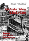 Fünfzehn Jahre Sibirien - Roman nach wahren Begebenheiten - Rolf Völkel - 9783957537942