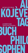 Tagebuch eines Philosophen - Alexandre Kojève ; Marco Filoni - 9783957571151