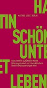 Untergangsprophet und Lebenskünstlerin - Hans-Martin Schönherr-Mann - 9783957571168