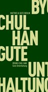 Gute Unterhaltung - Byung-Chul Han - 9783957572752