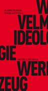 Ideologie und Werkzeug - Wladimir Velminski - 9783957573186