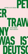 Was ist deutsch? - Peter Trawny - 9783957573766