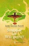 Singapur im Würgegriff - James Gordon Farrell - 9783957574244