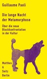 Die lange Nacht der Metamorphose - Guillaume Paoli - 9783957574947