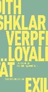 Verpflichtung, Loyalität, Exil - SHKLAR,  Judith N. - 9783957575708