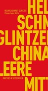 Chinas leere Mitte - Helwig Schmidt-Glintzer - 9783957576538