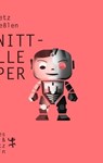 Schnittstelle Körper - Georg Seeßlen ; Markus Metz - 9783957576637
