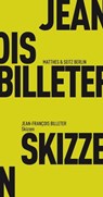 Skizzen - Jean François Billeter - 9783957576651