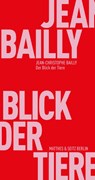 Der Blick der Tiere - Jean-Christophe Bailly - 9783957577139