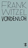 Vondenloh - Frank Witzel - 9783957577221