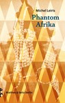 Phantom Afrika - Michel Leiris - 9783957577788
