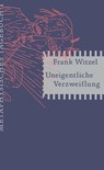 Uneigentliche Verzweiflung - Frank Witzel - 9783957577801