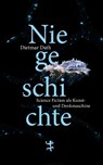 Niegeschichte - Dietmar Dath - 9783957577856