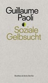 Soziale Gelbsucht - Guillaume Paoli - 9783957578051