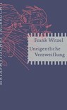 Uneigentliche Verzweiflung - Frank Witzel - 9783957578211
