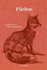 Füchse - Katrin Schumacher - 9783957578556